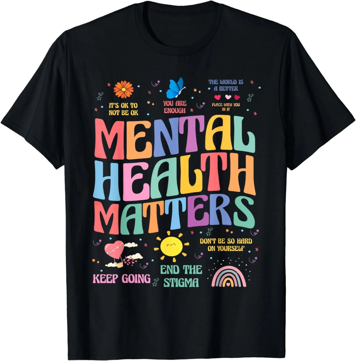 End the Stigma Mental Health Matters Brain Illness Awareness T-Shirt