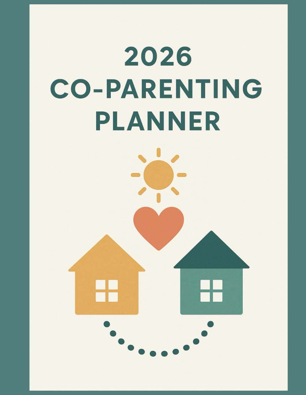 Co-Parenting Planner: 2026 Co-Parenting Calendar and Shared Journal
