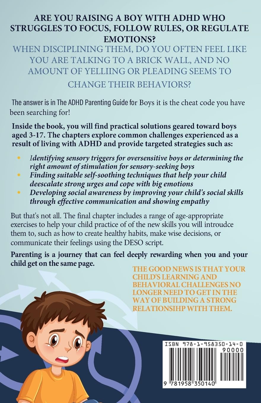 The ADHD Parenting Guide for Boys: from Toddlers to Teens Discover How to Respond Appropriately to Different Behavioral Situations (Successful Parenting)